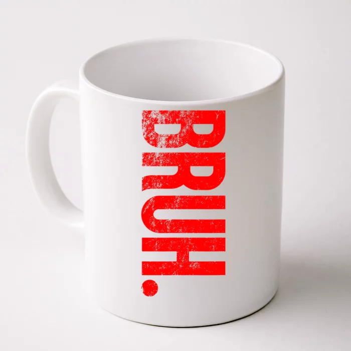 Bruh Meme Funny Saying Brother Greeting Teens Boys Front & Back Coffee Mug