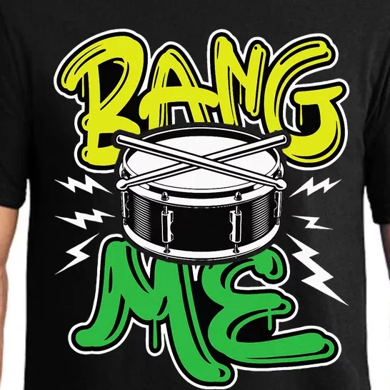 Bang Me Funny Percussionist Drums Musician Snare Drummer Pajama Set