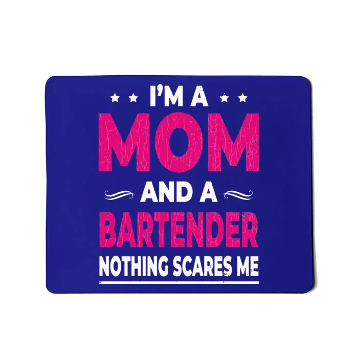 Bartender Mom Funny Bartending Bar Drinks Mousepad