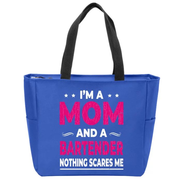 Bartender Mom Funny Bartending Bar Drinks Zip Tote Bag