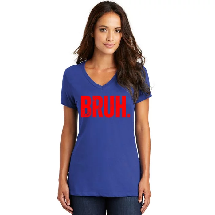 Bruh Meme Funny Saying Brother Greeting Teens Funny Gift Women's V-Neck T-Shirt