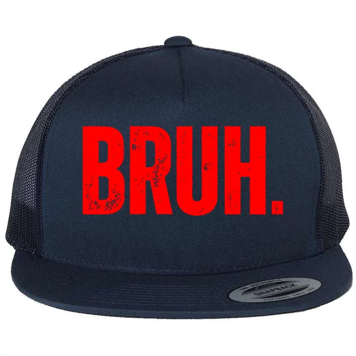 Bruh Meme Funny Saying Brother Greeting Teens Funny Gift Flat Bill Trucker Hat