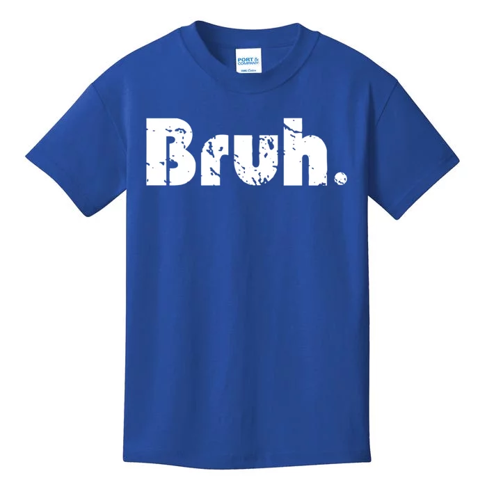 Bruh Meme Funny Saying Brother Greeting Teens Gift Kids T-Shirt