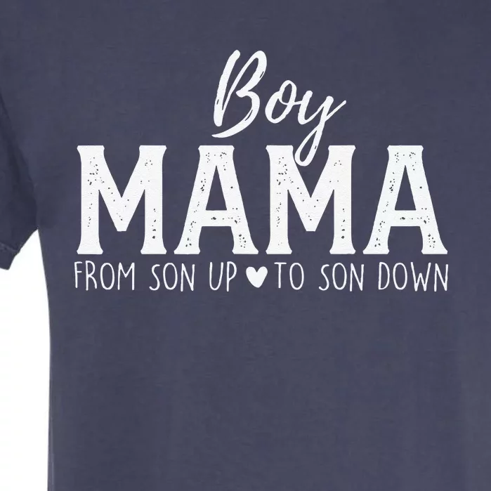 Boy Mama From Son Upto Son Down Funny MotherS Day Fun Mom Garment-Dyed Heavyweight T-Shirt