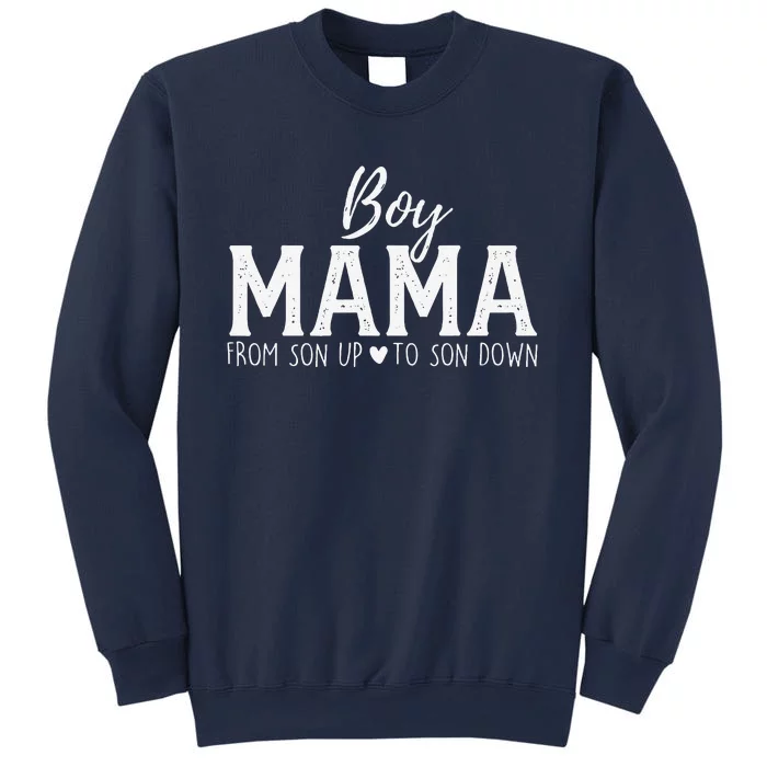 Boy Mama From Son Upto Son Down Funny MotherS Day Fun Mom Sweatshirt