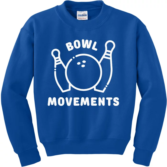 Bowl Movements Funny Bowling Team Kids Sweatshirt