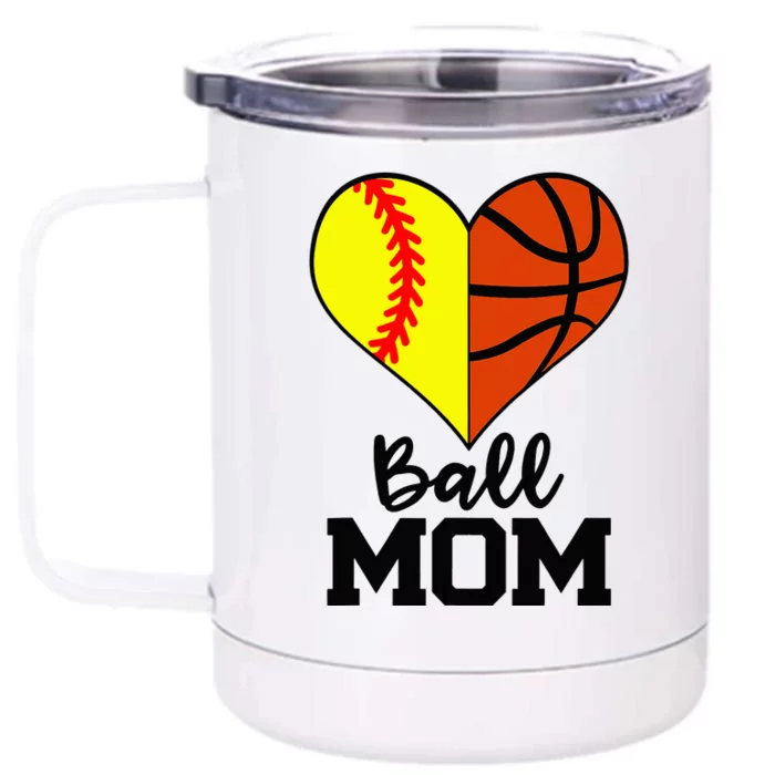 Ball Mom Funny Softball Basketball Player Mom Front & Back 12oz Stainless Steel Tumbler Cup