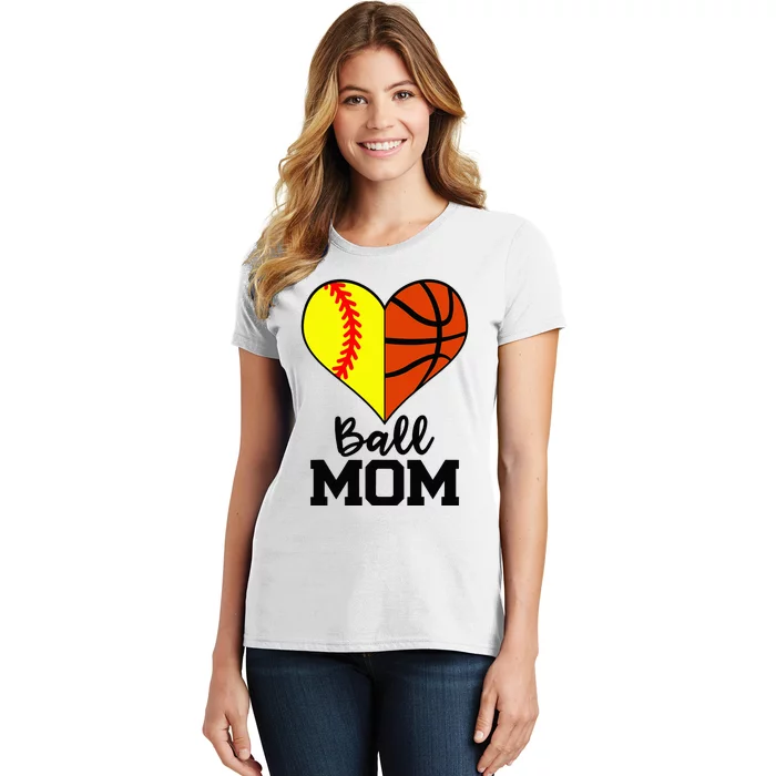 Ball Mom Funny Softball Basketball Player Mom Women's T-Shirt