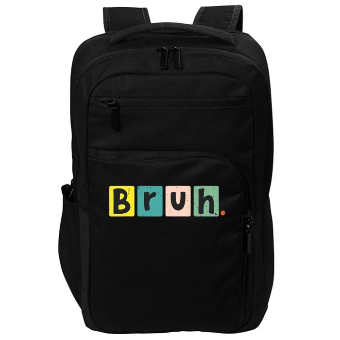 Bruh Meme Funny Saying Brother Greeting Teen Impact Tech Backpack