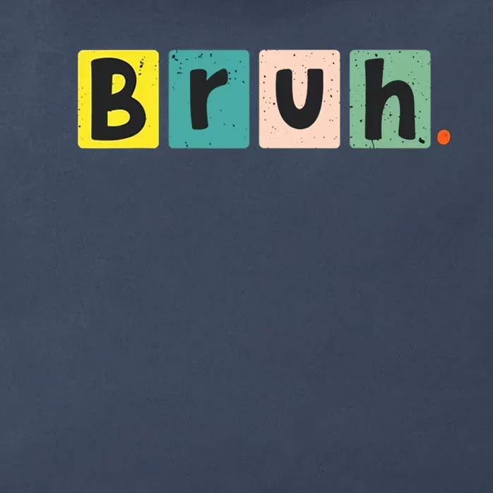 Bruh Meme Funny Saying Brother Greeting Teen Zip Tote Bag