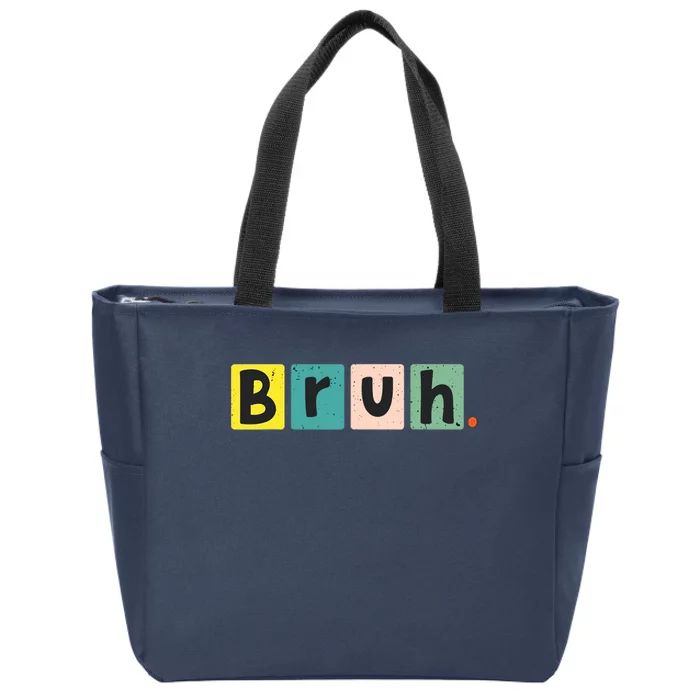 Bruh Meme Funny Saying Brother Greeting Teen Zip Tote Bag