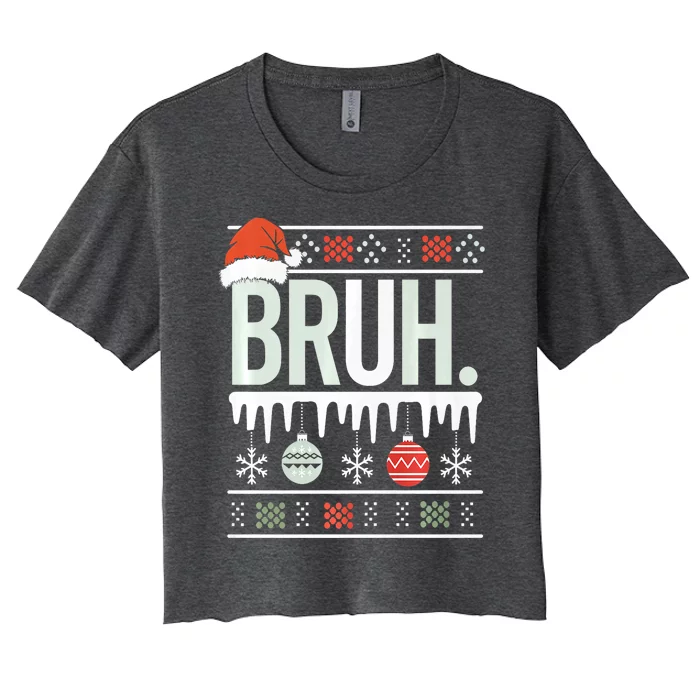 Bruh Meme Funny Christmas Santa Greeting Teens Xmas Women's Crop Top Tee