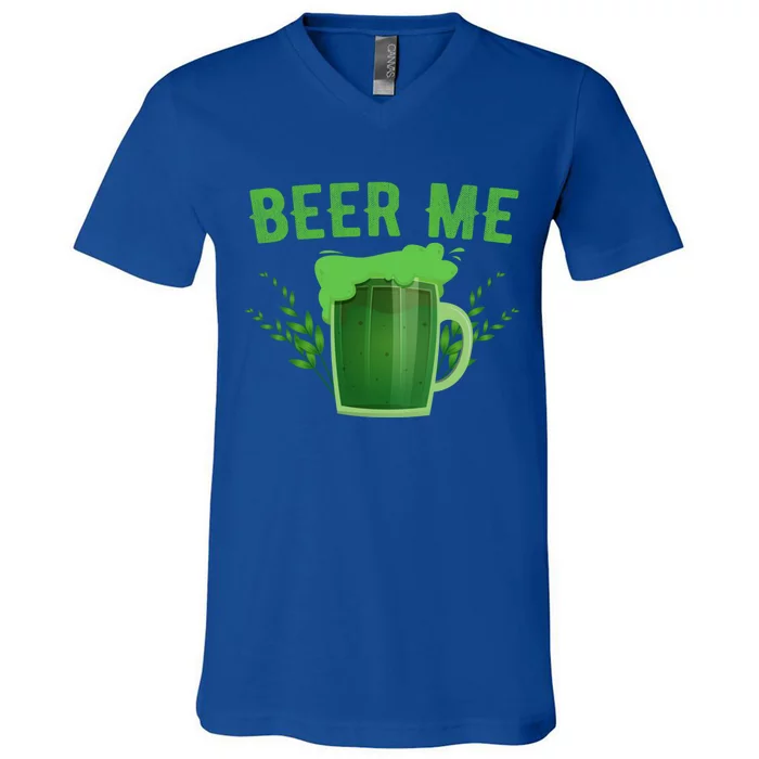 Beer Me Funny St Patricks Day Irish Ing Cute Gift V-Neck T-Shirt