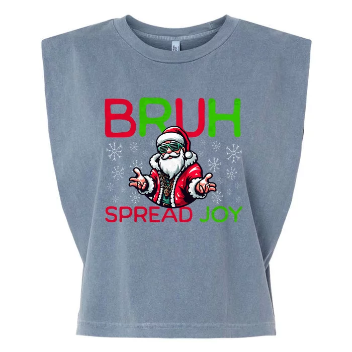 Bruh Meme Funny Christmas  Spread Joy Hip Hop Santa Garment-Dyed Women's Muscle Tee