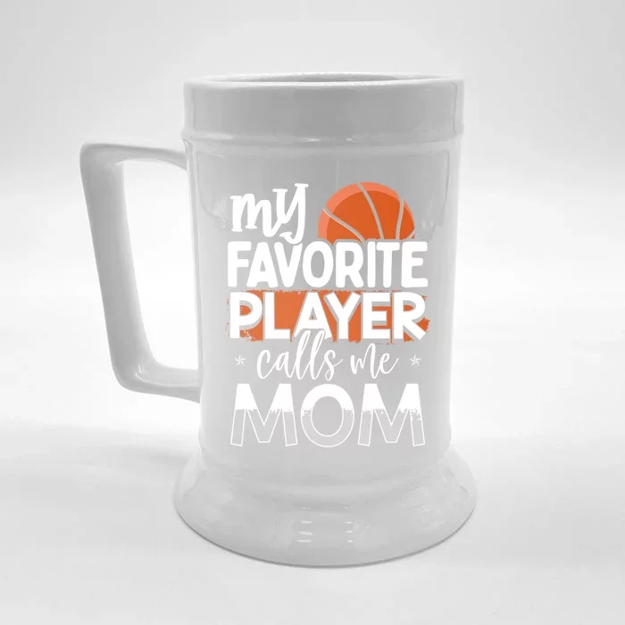 Basketball My Favorite Player Calls Me Mom Funny Gift Front & Back Beer Stein