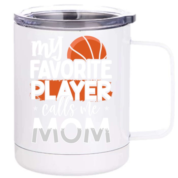 Basketball My Favorite Player Calls Me Mom Funny Gift Front & Back 12oz Stainless Steel Tumbler Cup