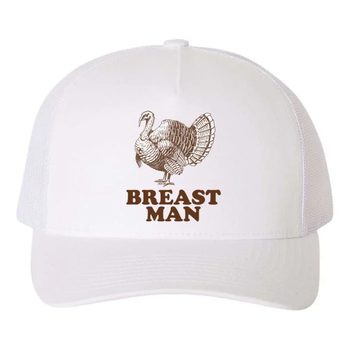 Breast Man Funny Turkey Thanksgiving Yupoong Adult 5-Panel Trucker Hat