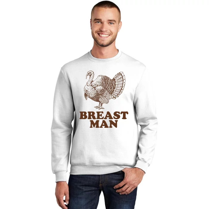 Breast Man Funny Turkey Thanksgiving Sweatshirt