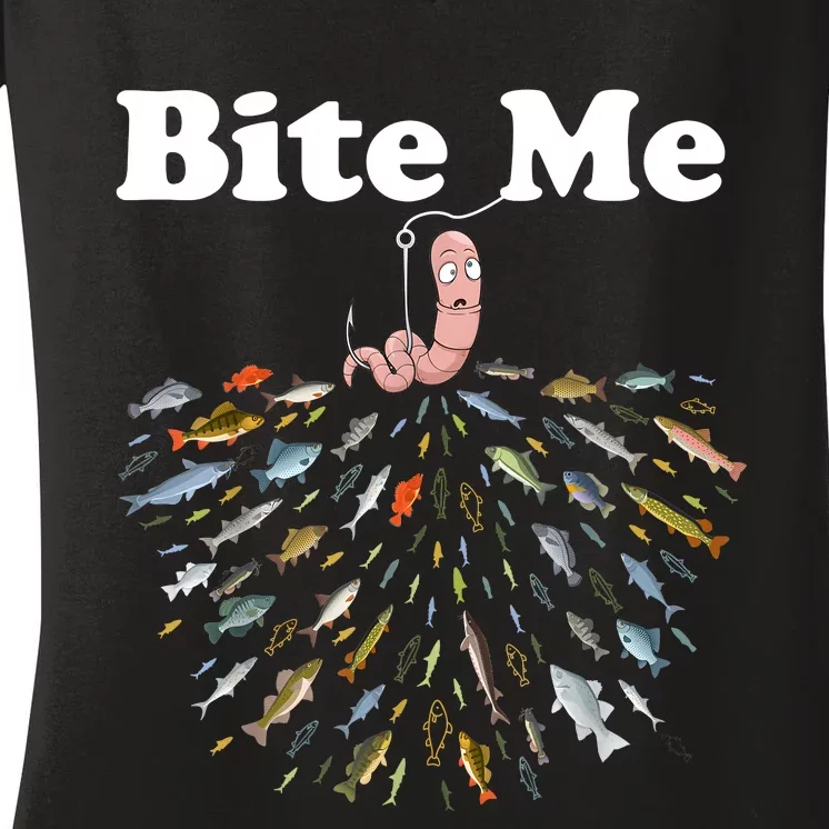 Bite Me Fishing Gift For Fishing Lovers Women's V-Neck T-Shirt