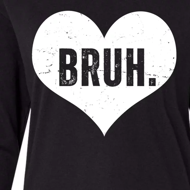 Bruh Meme Funny Valentine Womens Cotton Relaxed Long Sleeve T-Shirt