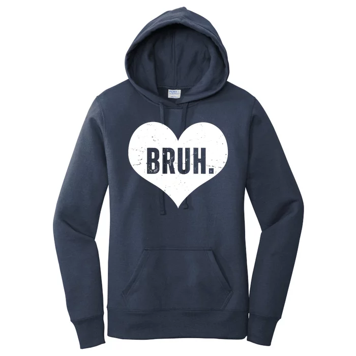 Bruh Meme Funny Valentine Women's Pullover Hoodie