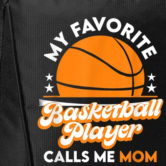 Basketball My Favorite Basketball Player Calls Me Mom City Backpack