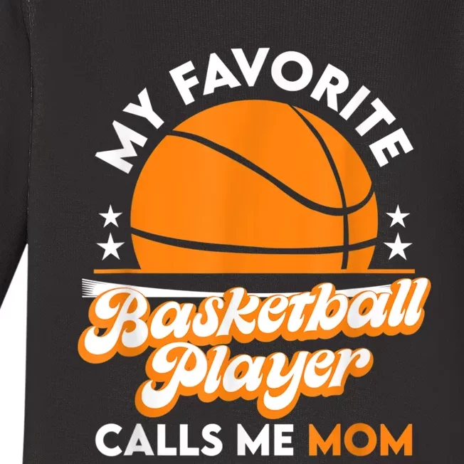 Basketball My Favorite Basketball Player Calls Me Mom Baby Long Sleeve Bodysuit