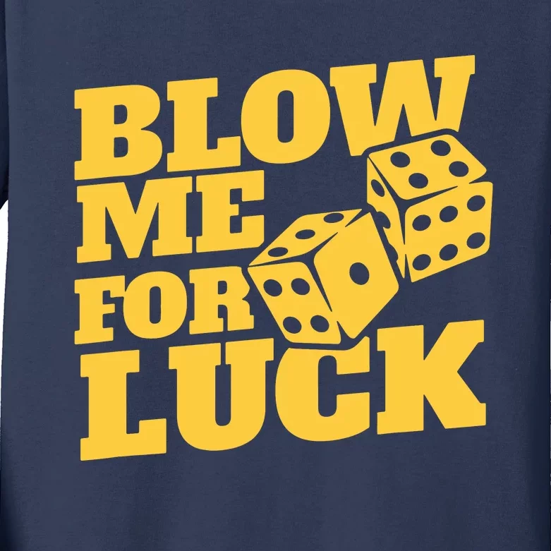 Blow Me For Luck Kids Long Sleeve Shirt