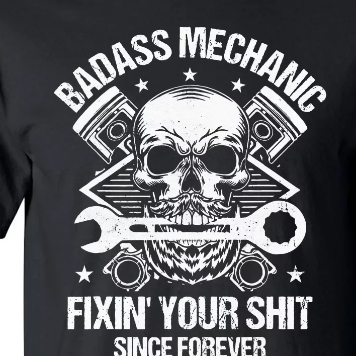 Badass Mechanic Fix Your Sheet Funny Mechanic Tall T-Shirt