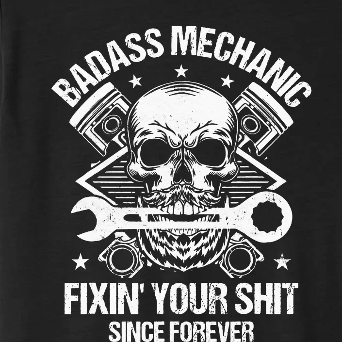 Badass Mechanic Fix Your Sheet Funny Mechanic ChromaSoft Performance T-Shirt