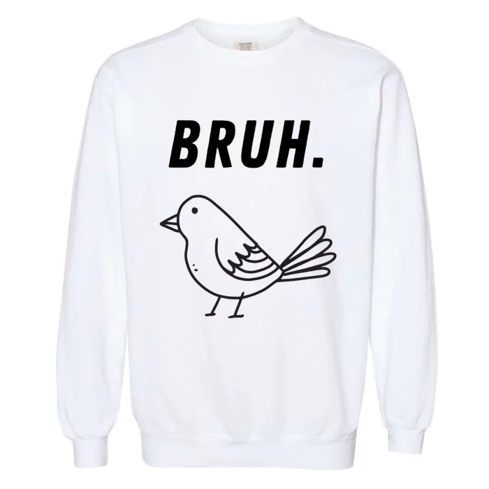 Bruh Meme Funny Saying Brother Greeting Teens Garment-Dyed Sweatshirt