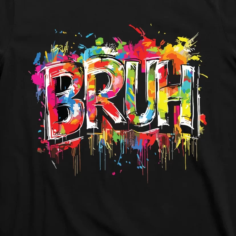 Bruh Meme Funny Saying Teens Graffiti Aesthetic T-Shirt