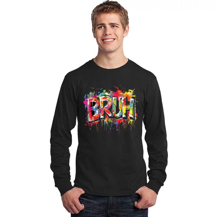 Bruh Meme Funny Saying Teens Graffiti Aesthetic Tall Long Sleeve T-Shirt