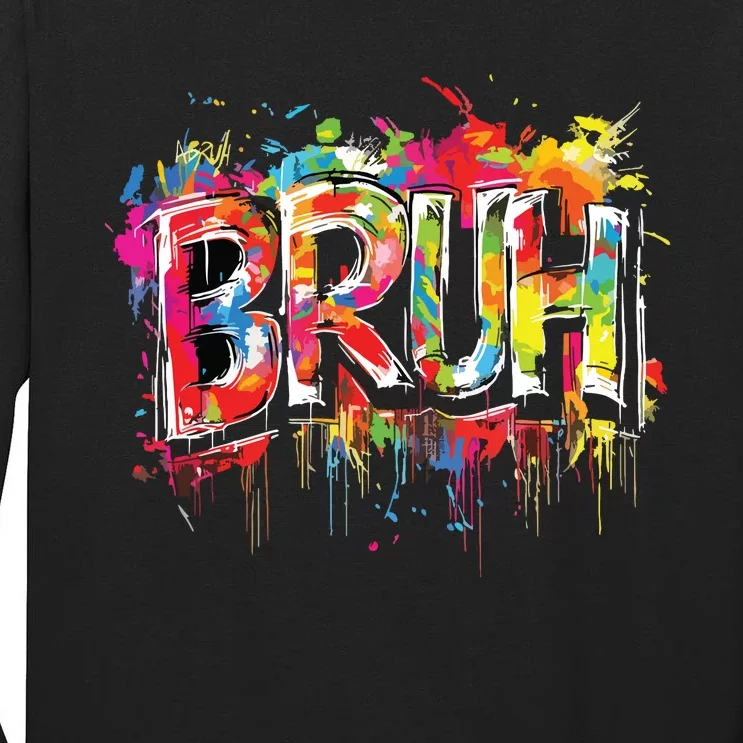 Bruh Meme Funny Saying Teens Graffiti Aesthetic Tall Long Sleeve T-Shirt