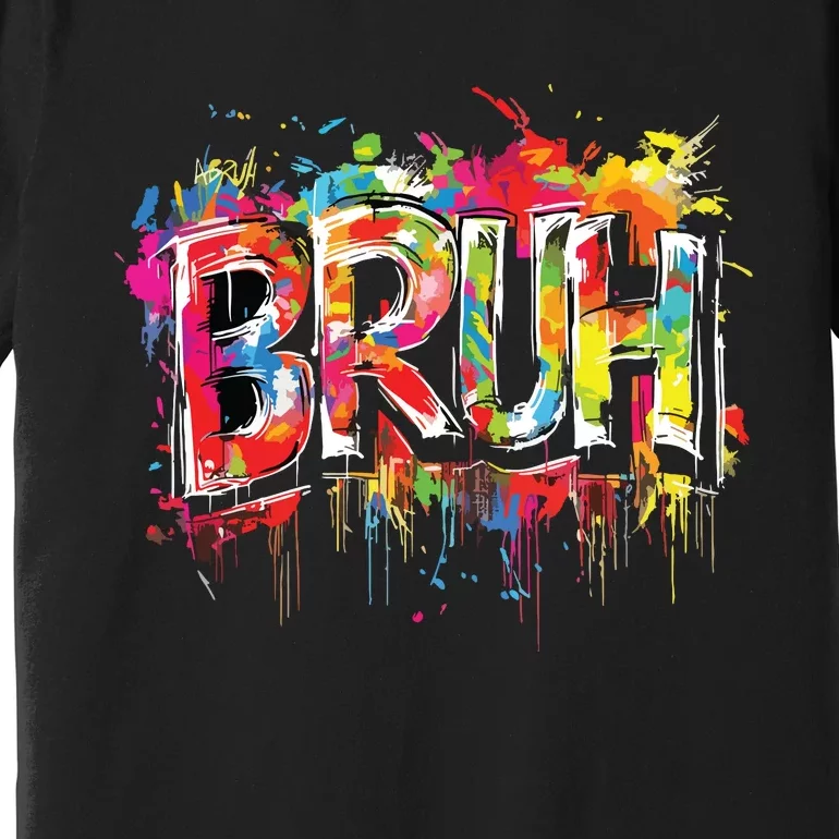 Bruh Meme Funny Saying Teens Graffiti Aesthetic Premium T-Shirt