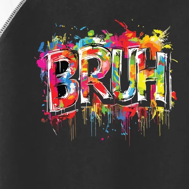 Bruh Meme Funny Saying Teens Graffiti Aesthetic Toddler Fine Jersey T-Shirt