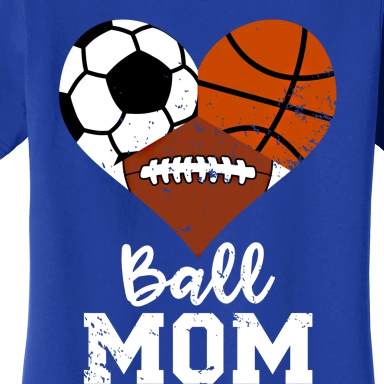 Ball Mom Funny Basketball Football Soccer Mom Gift Women's T-Shirt