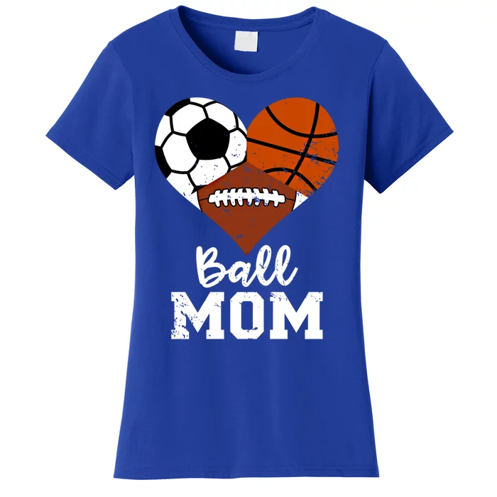 Ball Mom Funny Basketball Football Soccer Mom Gift Women's T-Shirt