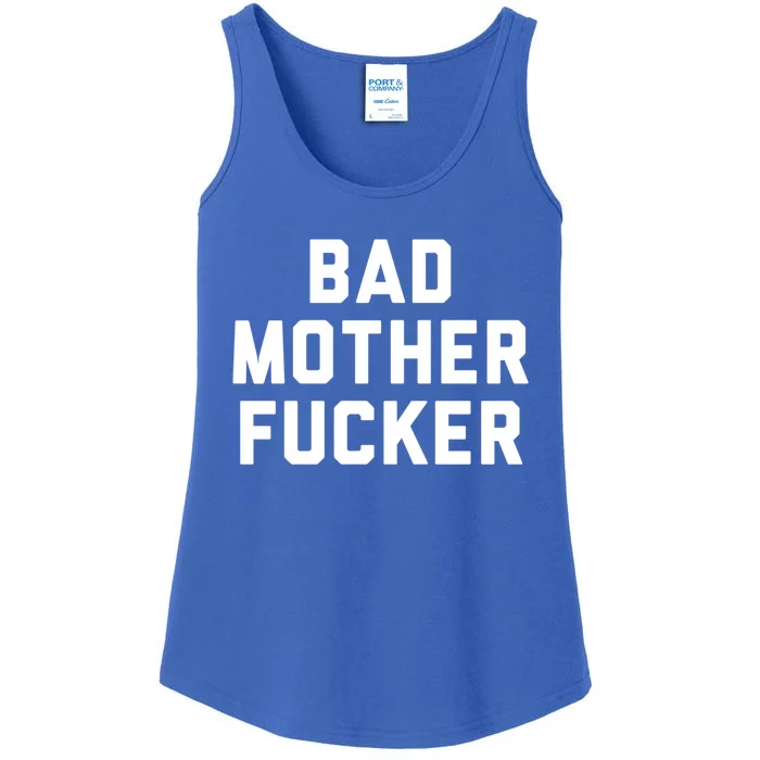 Bad Mother Fucker Obscene Word Swear Workout Top Gift Ladies Essential Tank