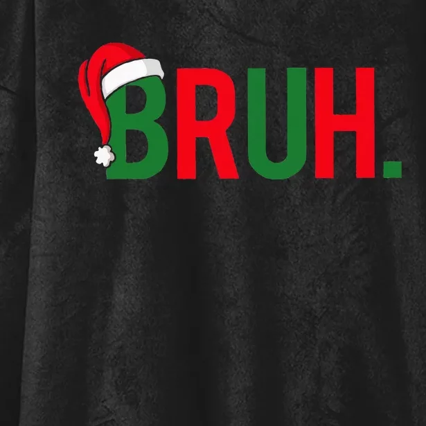 Bruh Meme Funny Saying Bro Greeting Ns Christmas Hooded Wearable Blanket