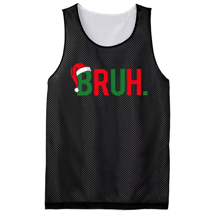 Bruh Meme Funny Saying Bro Greeting Ns Christmas Mesh Reversible Basketball Jersey Tank