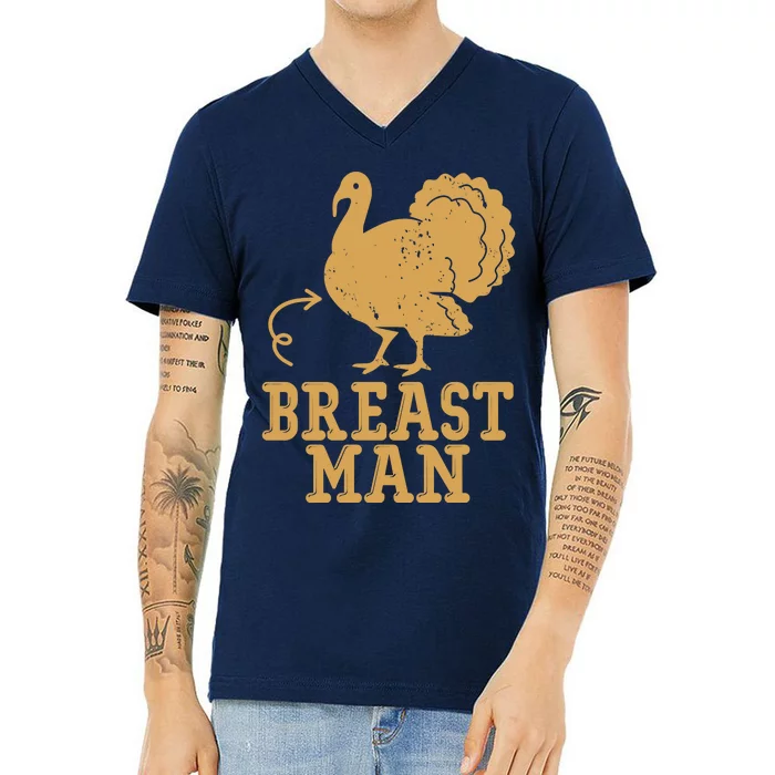 Breast Man Funny Turkey Thanksgiving V-Neck T-Shirt