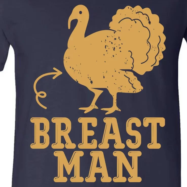 Breast Man Funny Turkey Thanksgiving V-Neck T-Shirt