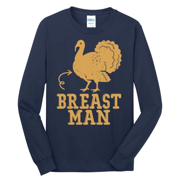 Breast Man Funny Turkey Thanksgiving Tall Long Sleeve T-Shirt