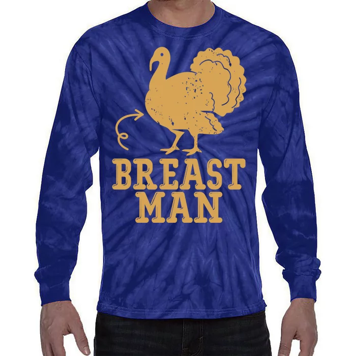 Breast Man Funny Turkey Thanksgiving Tie-Dye Long Sleeve Shirt