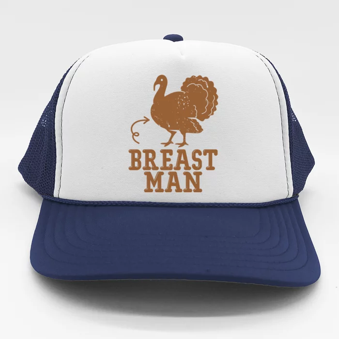 Breast Man Funny Turkey Thanksgiving Trucker Hat