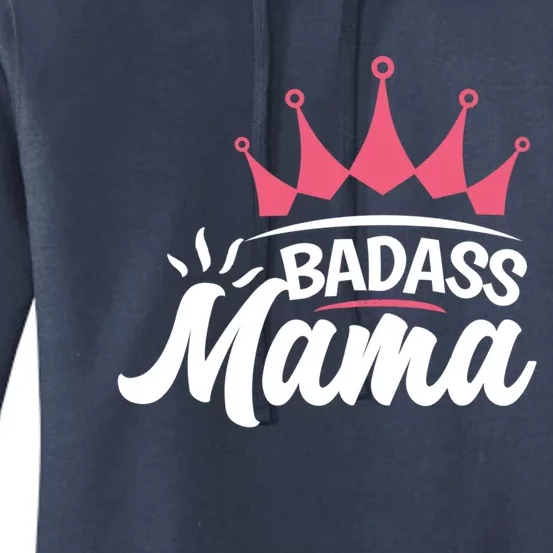 Badass Mama For Life Mommy Mama Proud Mom Badass Mama Cute Gift Women's Pullover Hoodie