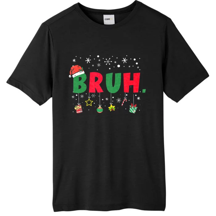 Bruh Meme Funny Saying Bro Greeting ChromaSoft Performance T-Shirt