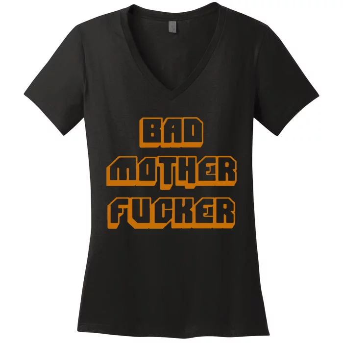 Bad Mother Fucker Women's V-Neck T-Shirt