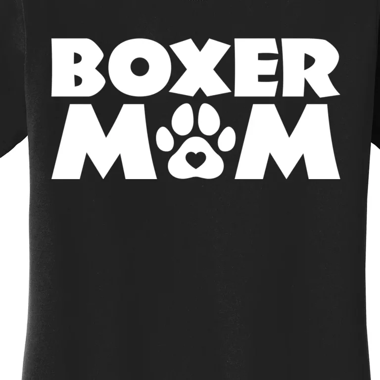 Boxer Mom Funny Boxer Dog Owner Dog Mom MotherS Day Women's T-Shirt